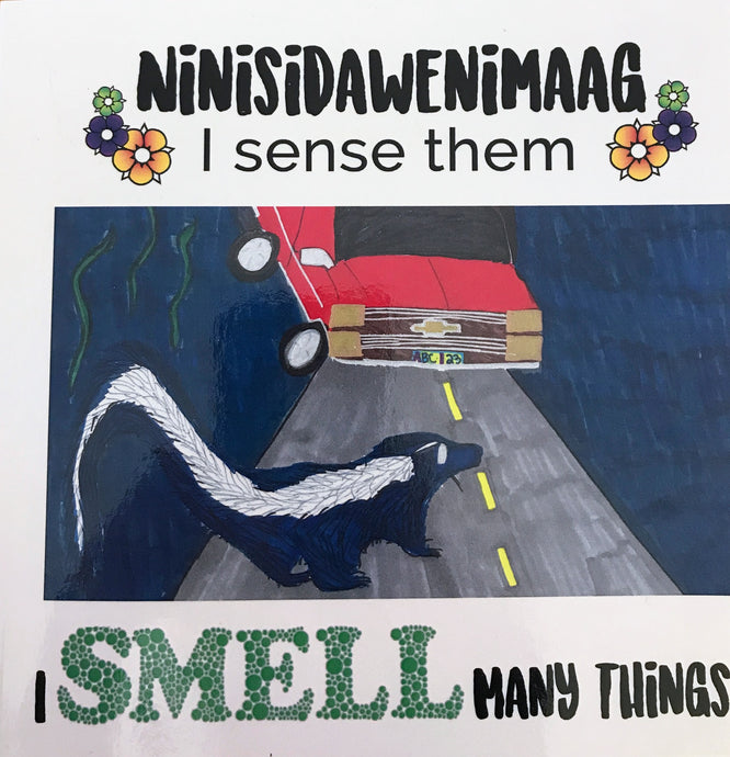 Ninisidawenimaag - I Smell Many Things (Book 3)